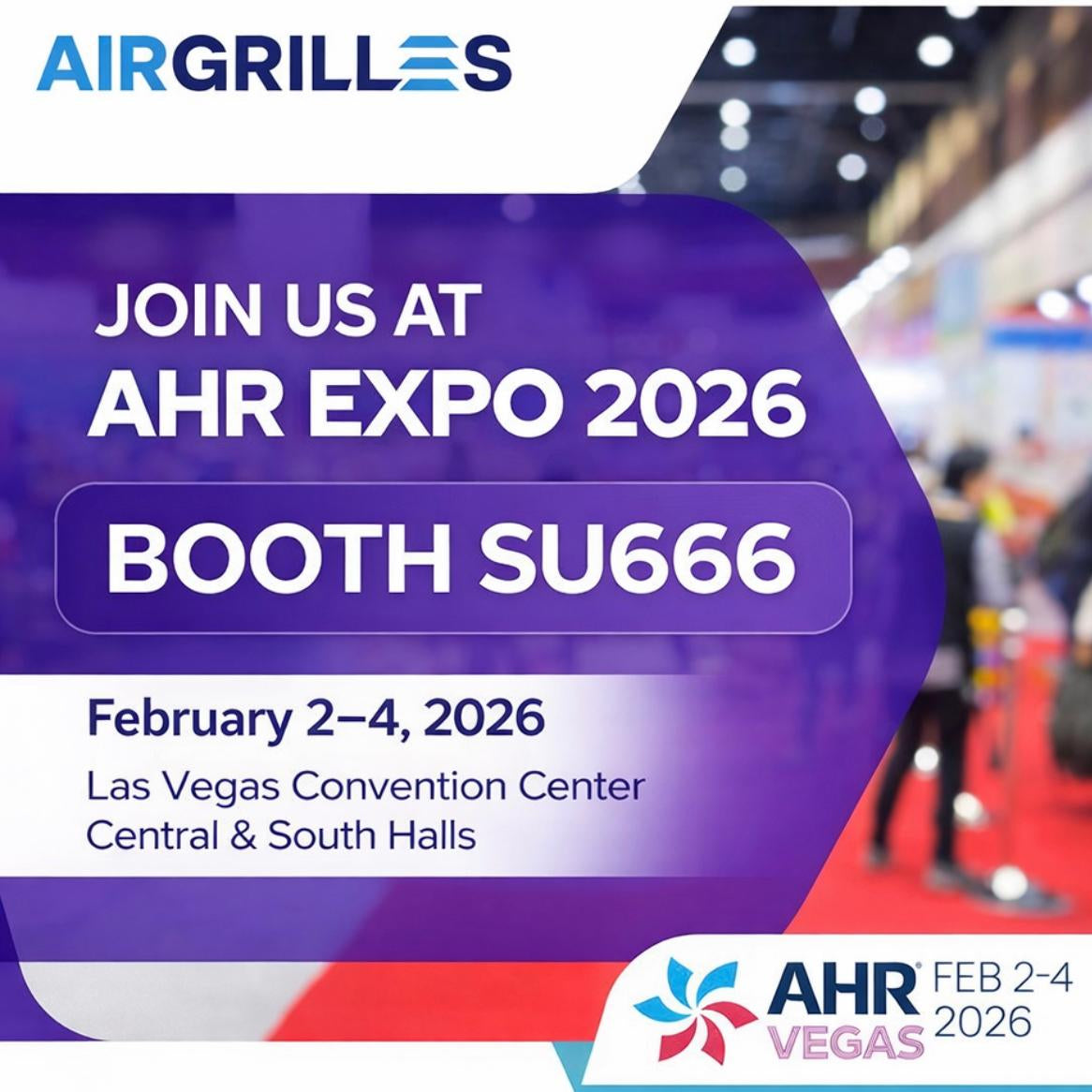Advertisement for AHR EXPO 2026 featuring AirGrilles with event details.